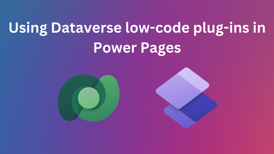 Using Dataverse low-code plug-ins with Power Pages